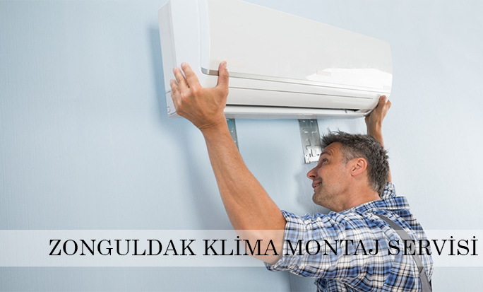 Zonguldak klima montaj servisi